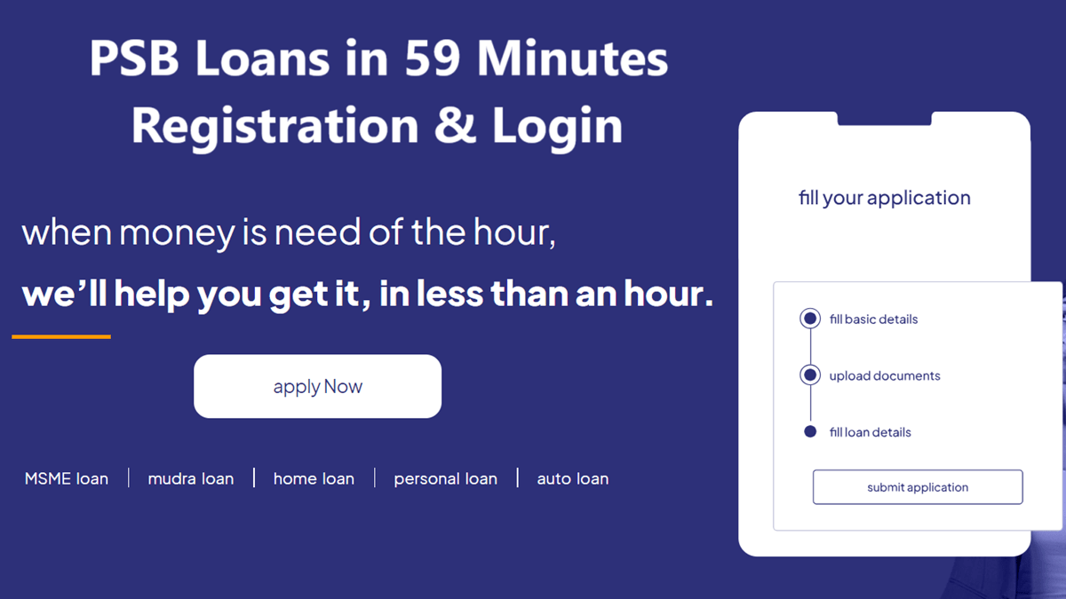 Apply Online PSB Loans in 59 Minutes